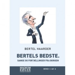 Bertels bedste. Sange og fortællinger fra Borgen