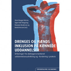 Drenges og mænds inklusion på kønnede uddannelser: Erfaringer fra deltagerorienteret uddannelsesudvikling og forskning i praksis