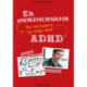 En overlevelsesguide for teenagere og unge med ADHD