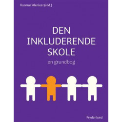 Den Inkluderende skole: – en grundbog