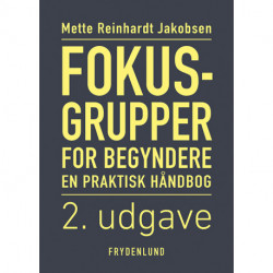 Fokusgrupper for begyndere: en praktisk håndbog