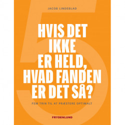 Hvis det ikke er held, hvad fanden er det så?