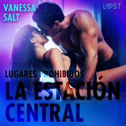 Lugares prohibidos: La estación central