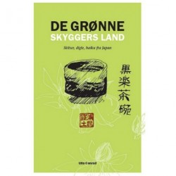 De grønne skyggers land: skitser, digte og haiku fra Japan