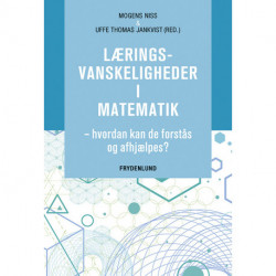 Læringsvanskeligheder i matematik: hvordan kan de forstås og afhjælpes?