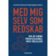 Med mig selv som redskab: om at være professionel med følelser