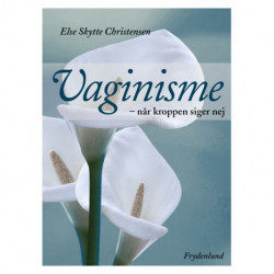 Vaginisme: når kroppen siger nej