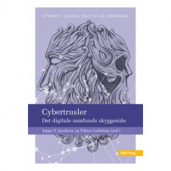 Cybertrusler: Det digitale samfunds skyggeside