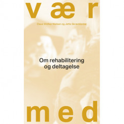 Vær med: Om rehabilitering og deltagelse