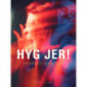 Hyg jer!