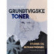 Grundtvigske toner. Studier og betragtninger