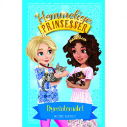 Hemmelige Prinsesser (15) Dyreinternatet