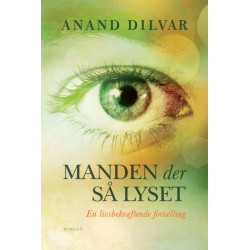 Manden der så lyset: En livsbekræftende fortælling