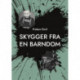 Skygger fra en barndom