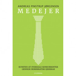 Medejer: Kunsten at overhale konkurrenter gennem demokratisk ejerskab