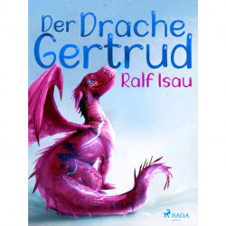 Der Drache Gertrud