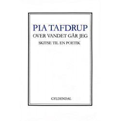 Over vandet går jeg: Skitse til en poetik