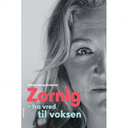 Zornig: Fra vred til voksen