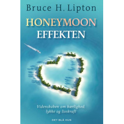 Honeymoon-effekten: Videnskaben om kærlighed, lykke og livskraft