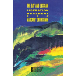 The Gay and Lesbian Liberation Movement: Liberation Movement