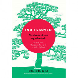 Ind i skoven: Shinrin-yoku - Den japanske vej til et bedre helbred