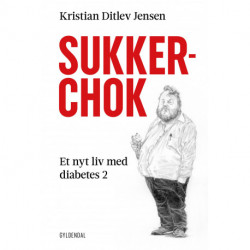 Sukkerchok: Et nyt liv med diabetes 2