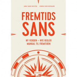 Fremtidssans: Ny verden – nye regler. Manual til fremtiden