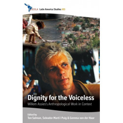 Dignity for the Voiceless: Willem Assies's Anthropological Work in Context