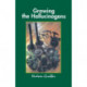 Growing the Hallucinogens: How to Cultivate and Harvest Legal Psychoactive Plants