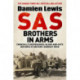 SAS Brothers in Arms: The Mavericks Who Made the SAS: The First in the Blair 'Paddy' Mayne Trilogy