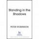 Standing in the Shadows: the FINAL gripping crime novel in the acclaimed DCI Banks crime series