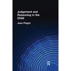 Judgement and Reasoning in the Child