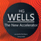 H. G. Wells : The New Accelerator