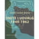 Digte i udvalg 1949-1962