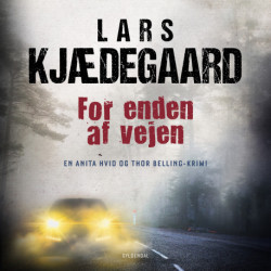 For enden af vejen: En Hvid & Belling-krimi