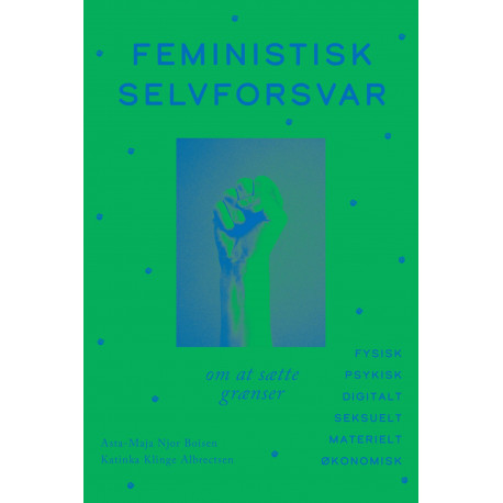 Feministisk selvforsvar: Om at sætte grænser