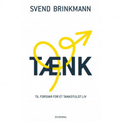 Tænk: Til forsvar for et tankefuldt liv