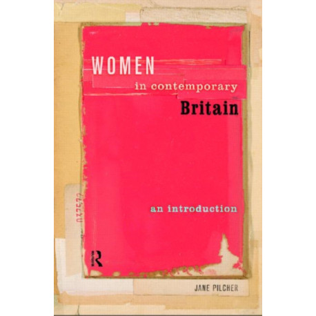 Women in Contemporary Britain: An Introduction