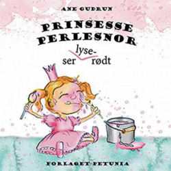 Prinsesse Perlesnor: ser lyse-rødt