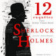 12 nouvelles enquêtes de Sherlock Holmes et du Dr Watson