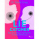 Lie Catcher: Become a Human Lie Detector in Under 60 Minutes