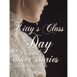 Kitty's Class Day and Other Stories