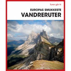 Turen går til Europas smukkeste vandreruter