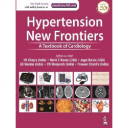 Hypertension: New Frontiers: A Textbook of Cardiology
