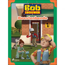 Bob de Bouwer - Beestenbende