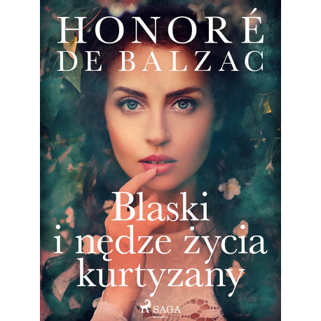 Blaski i nędze życia kurtyzany