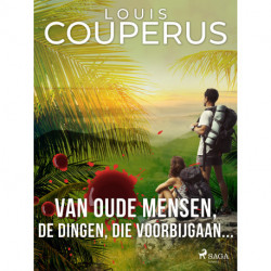 Van oude mensen, de dingen, die voorbijgaan...