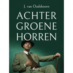 Achter groene horren