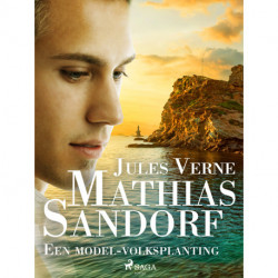 Mathias Sandorf - Een model-volksplanting