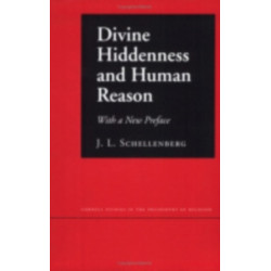 Divine Hiddenness and Human Reason